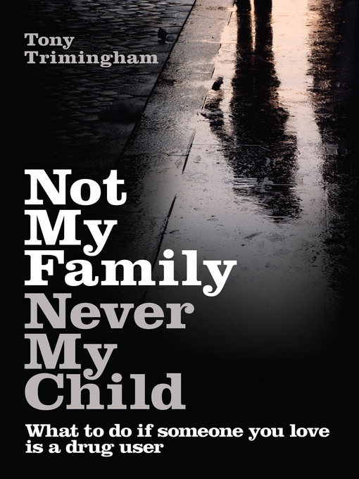 Title details for Not My Family, Never My Child by Tony Trimingham - Available
